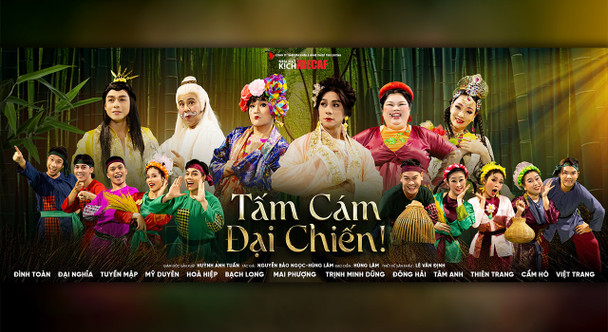 Nhà Hát Kịch IDECAF: TẤM CÁM ĐẠI CHIẾN!