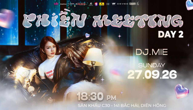 PHIỀN MEETING - DJ MIE